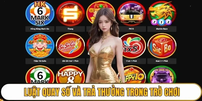 Luật quay số và trả thưởng trong trò chơi