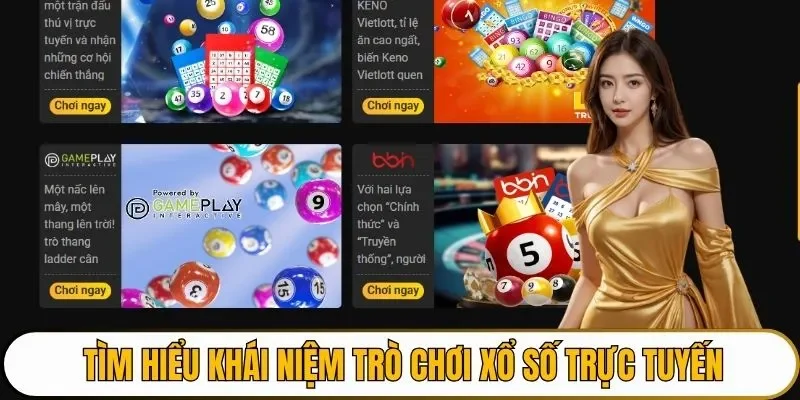 Tìm hiểu khái niệm trò chơi xổ số trực tuyến